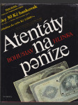 Atentáty na peníze - náhled