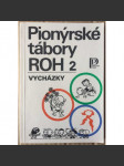 Pionýrské tábory ROH 2 - vycházky - náhled