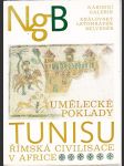 Umělecké poklady Tunisu - Římská civilizace v Africe - Katalog výstavy, Praha, listopad-prosinec 1974 - náhled