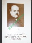 Služebník boží ministr dr. fr. nosek (1886-1935) - janoušek jan - náhled