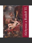 Alchymie a Rudolf II. Hledání tajemství přírody ve střední Evropě v 16. a 17. století [Alchymie ve Střední Evropě a v císařské Praze; Protagonisté alchymie v rudolfinské epoše; Alchymie v kontextu přírodních věd a hospodářství Dozvuky rudolfinské alchymie - náhled