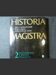 Historia magistra (výběr z rozhlasových pořadů Historia magistra zvukový archív pěti tisíciletí) - náhled