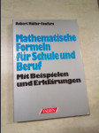 Mathematische Formeln für Schule und Beruf - Mit Beispielen und Erklärungen - náhled