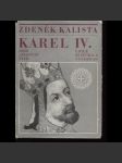 Karel IV. Jeho duchovní tvář (podpis Zdeněk Kalista) - náhled