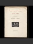 Francouzská poesie nové doby v překladech Viktora Dyka (grafika František Tichý) - náhled