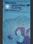 Člověk na konci - crichton michael - náhled