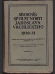 Sborník Společnosti Jaroslava Vrchlického 1930-31. Č. 13 - náhled