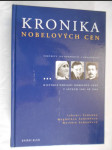 Kronika Nobelových cen - Nobelovy ceny za fyziku, chemii, fyziologii a medicínu, literaturu, mír a ceny Švédské říšské banky za ekonomii - náhled