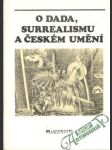 O dada, surrealismu a českém umění - náhled