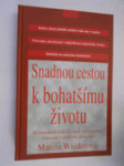 Snadnou cestou k bohatšímu životu - pět kroků, které vám pomohou rozpoznat a uskutečnit vlastní sny - náhled