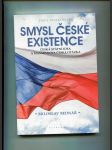 Smysl české existence - česká státní idea a Masarykova česká otázka - náhled