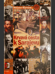 Krvavá cesta k Sarajevu - náhled