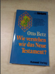 Wie verstehen wir das Neue Testament - náhled