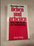 Lieben und arbeiten - Eine Theologie der Schöpfung - náhled