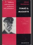 Tomáš G. Masaryk - studie s ukázkami z Masarykových spisů - náhled