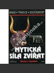 Mytická síla zvířat - náhled