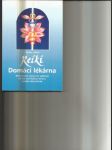Reiki - domácí lékárna - reiki-terapie, kterou lze aplikovat na více než čtyřicet nemocí - využijte darů přírody - náhled