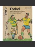 Fotbal – Brazilský způsob života - náhled