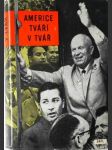 Americe tváří v tvář - Vyprávění o cestě N.S. Chruščova Spojenými státy 15.-27. září 1959 - náhled
