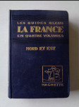 Les Guides Bleus - La France en quatre volumes - Nord et Est - náhled