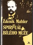 Spirituál bílého muže: O Antonínu Dvořákovi - náhled