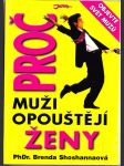 Proč muži opouštějí ženy - muži hovoří o tom, proč se rozhodli ukončit svůj partnerský vztah a co by bývalo mohlo změnit jejich rozhodnutí - náhled