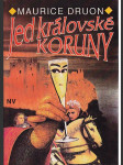 Jed královské koruny - Prokletí králové II / Z franc.orig.přel.Alena Poková - náhled