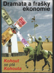 Dramata a frašky ekonomie - Kohout se ptá Kohouta - náhled