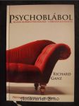 Psychoblábol : Selhání moderní psychologie - A Biblická alternativa - náhled