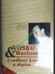 Voskovec a wachsmanni - z rodinné kroniky a dopisů - náhled