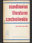 Scandinavian Literatures in Czechoslovakia from 1945 to May 1964 - náhled