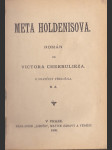 Meta Holdenisova - román od Victora Cherbulieza + Směs žertu i žalu - menší povídkv - (1880-1890) - náhled