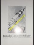 Ramadan unter dem Schleier - Erinnerungen an die einst " k.u.k. " Länder Bosnien und Herzegowina - KOHOUT Michael-Otmar - náhled