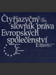 Čtyřjazyčný slovník práva Evropských společenství - náhled