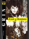 Jessie a Morgiana / Královna vln - náhled