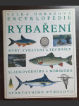 Velká obrazová encyklopedie Rybaření - náhled