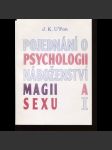 Pojednání o psychologii, náboženství, magii a sexu I. - náhled