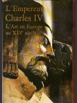 L´Empereur Charles IV (L´Art en Europe au XIV siécle) - náhled