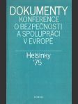 Konference o bezpečnosti a spolupráce v Evropě, Helsinky ´75 (Dokumenty) - náhled