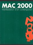 MAC 2000 (Manifestation d´art contemporain) - náhled