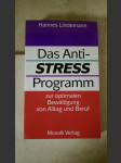 Das Anti-Stress Programm zur optimalen Bewältigung von Alltag und Beruf - náhled