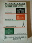Illustriertes Wörterbuch Deutsch Englisch Französisch Spanisch - Humboldt Taschenbücher - náhled