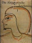 Die Altägyptische Zeichnung - náhled