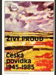 Živý proud (Česká povídka 1945-1985) - náhled