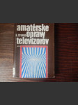 Amatérske opravy televízorov - náhled