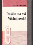 Puškin a vsi Michajlovské - náhled