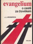 Evangelium o cestě za člověkem - úvod do studia písem a církevních vyznání - náhled