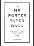 The Mr Porter Paperback: The Manual for a Stylish Life, Volume Two - náhled