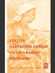 Výstava národního umělce Václava Rabase Píseň míru - náhled