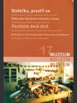 Stolečku, prostři se: Setkání bavorských, českých a saských muzejních pracovníků - náhled